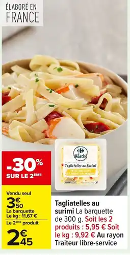 Carrefour Tagliatelles au surimi offre