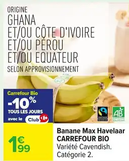 Carrefour Banane Max Havelaar offre