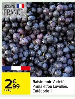 Carrefour Raisin noir offre