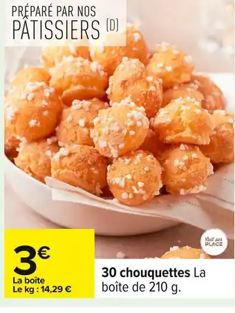 Carrefour 30 chouquettes offre