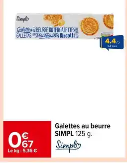 Carrefour SIMPL Galettes au beurre offre