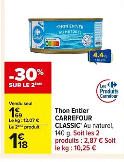 Carrefour CARREFOUR CLASSIC Thon Entier offre