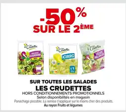 Carrefour LES CRUDETTES Sur toutes les salades offre