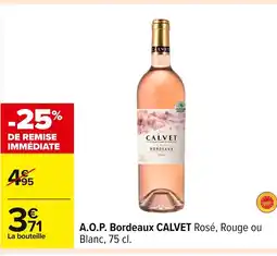 Carrefour CALVET A.O.P. Bordeaux offre