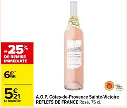 Carrefour REFLETS DE FRANCE A.O.P. Côtes-de-Provence Sainte-Victoire offre