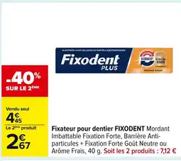 Carrefour FIXODENT Fixateur pour dentier offre