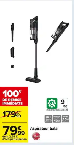 Carrefour Aspirateur balai offre