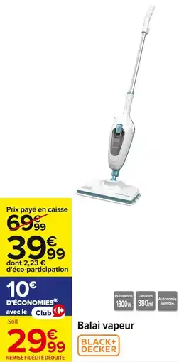 Carrefour Balai vapeur offre