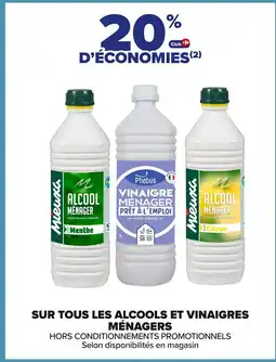 Carrefour Sur tous les alcools et vinaigres offre