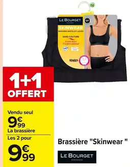 Carrefour Brassière Skinwear offre
