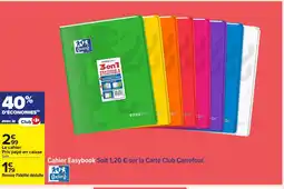 Carrefour Cahier Easybook offre