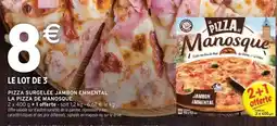 Intermarché PIZZA SURGELÉE JAMBON EMMENTAL LA PIZZA DE MANOSQUE offre