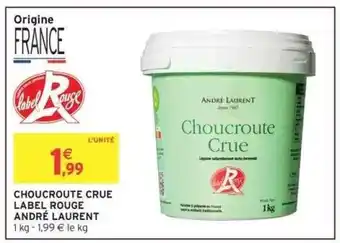 Intermarché CHOUCROUTE CRUE LABEL ROUGE ANDRÉ LAURENT offre