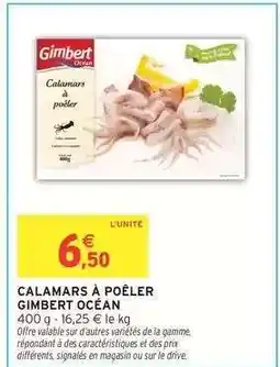 Intermarché CALAMARS À POÊLER GIMBERT OCÉAN offre