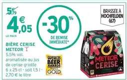 Intermarché BIÈRE CERISE METEOR offre