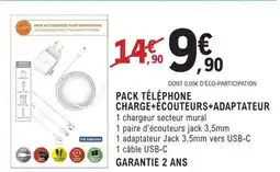 E.Leclerc PACK TÉLÉPHONE CHARGE+ÉCOUTEURS+ADAPTATEUR offre