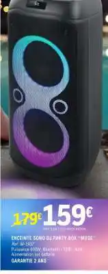 E.Leclerc ENCEINTE SONO DJ PARTY BOX 'MUSE' offre