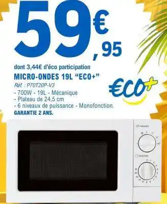 E.Leclerc MICRO-ONDES 19L ECO+ offre