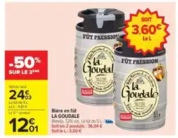 Carrefour Bière en fût LA GOUDALE offre