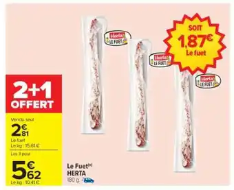 Carrefour Le Fuet Herta offre