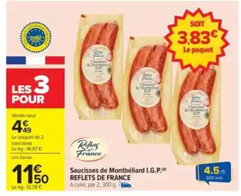 Carrefour Saucisses de Montbéliard I.G.P. REFLETS DE FRANCE offre