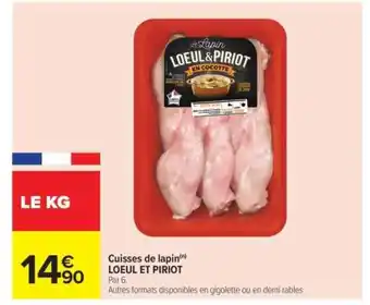 Carrefour Cuisses de Lapin LOEUL ET PIROT offre