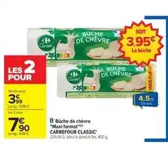 Carrefour Carrefour - classic bûche de chèvre maxi format offre