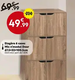 Maxi Bazar Etagère 6 cases Mix n’modul Door 67.5×32×100.5cm offre