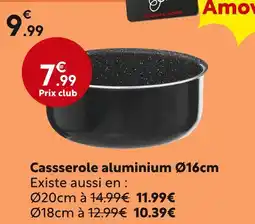 Maxi Bazar Cassserole aluminium Ø16cm offre