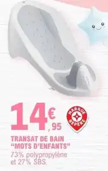 E.Leclerc Mots d'enfants - transat de bain offre