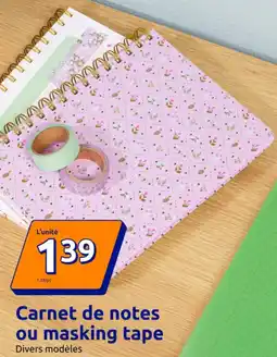 Action Carnet de notes ou masking tape offre