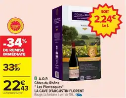 Carrefour Côtes du rhône "les pierrasques" la cave d'augustin florent offre