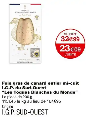 Monoprix Les toques blanches du monde foie gras de canard entier mi-cuit i.g.p. du sud-ouest offre