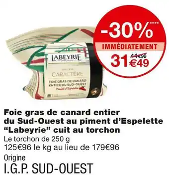 Monoprix Labeyrie foie gras de canard entier du sud-ouest au piment d’espelette cuit au torchon offre