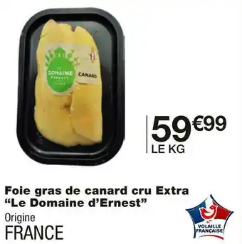 Monoprix Le domaine d’ernest foie gras de canard cru extra offre