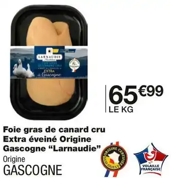 Monoprix Larnaudie foie gras de canard cru extra éveiné origine gascogne offre