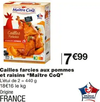 Maître coq cailles farcies aux pommes et raisins