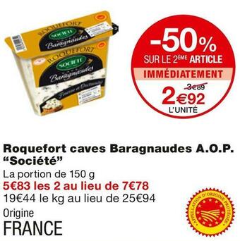 Monoprix Société roquefort caves baragnaudes a.o.p. offre