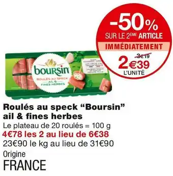 Monoprix Boursin roulés au speck ail & fines herbes offre
