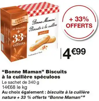 Monoprix Bonne maman biscuits à la cuillère spéculoos offre