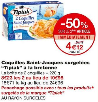 Monoprix Tipiak coquilles saint-jacques surgelées à la bretonne offre