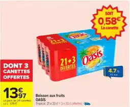 Carrefour Boisson aux fruits oasis offre