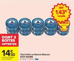 Carrefour Thon entier au naturel albacore petit navire offre