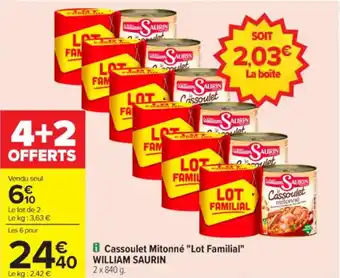 Carrefour Cassoulet mitonné "lot familial" william saurin offre