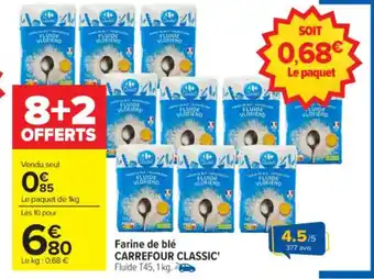 Carrefour Farine de blé carrefour classic' offre