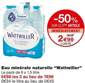 Monoprix Wattwiller eau minérale naturelle offre