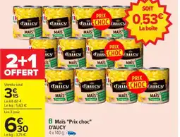 Carrefour Maïs "prix choc" d'aucy offre