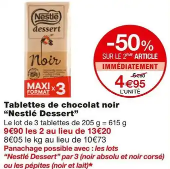 Monoprix Nestlé dessert tablettes de chocolat noir offre
