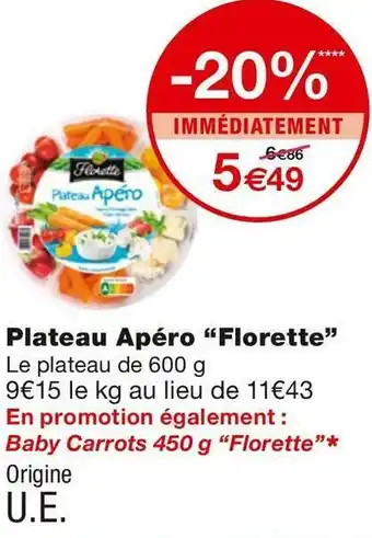 Monoprix Florette plateau apéro offre