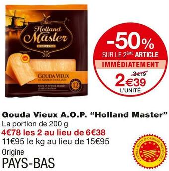 Monoprix Holland master gouda vieux a.o.p. offre
